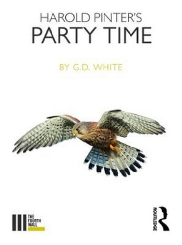 Harold Pinter's Party Time - White G. D.. Eb6