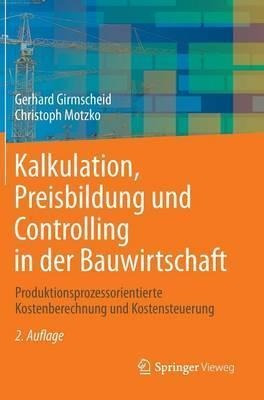 Kalkulation, Preisbildung Und Controlling In Der Bauwirts...