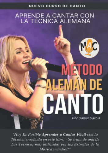 Metodo Aleman De Canto: Aprender A Cantar Facilmente Con La