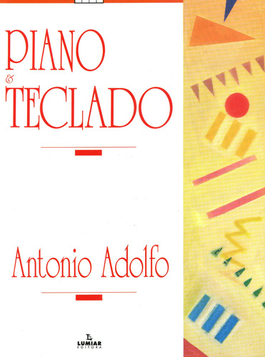 Piano e Teclado, de Adolfo, Antonio. Editora Irmãos Vitale Editores Ltda, capa mole em português, 2009