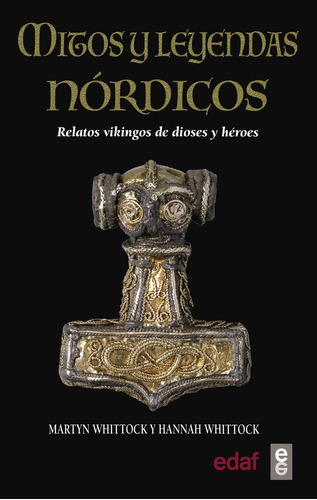 Libro Mitos Y Leyendas Nórdicos: Relatos Vikingos De Dioses 