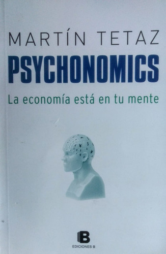 Psychonomics La Economia Esta En Tu Mente