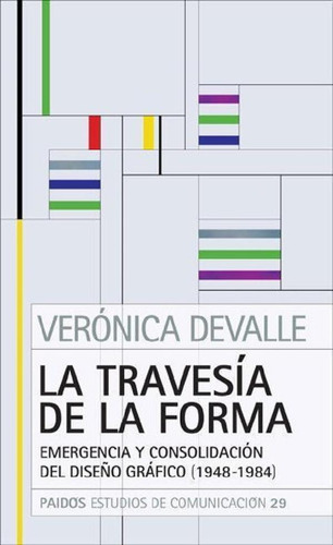 Libro - La Travesia De La Forma - Devalle, Veronica - Paido
