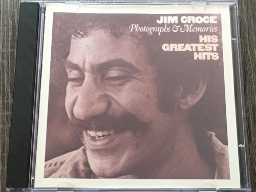 Jim Croce - Photographs & Memories, His Greatest Hits '85 Us