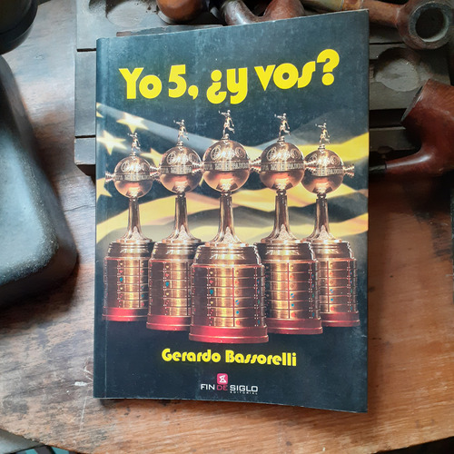 Yo 5, ¿ Y Vos ? / Gerardo Bassorelli