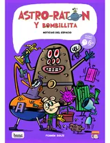 Comprar Libro: Astro-ratón Y Bombillita 6. Solis, Fermin. Bang
