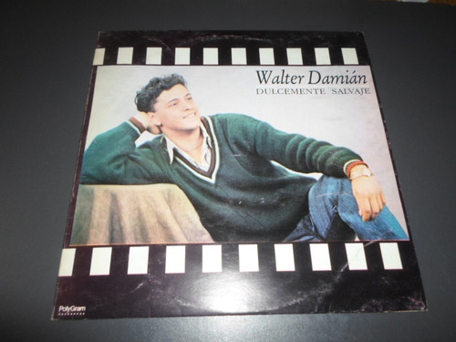 Walter Damian - Dulcemente Salvaje * Vinilo