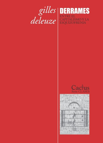 Imagen 1 de 2 de Derrames: Entre El Capitalismo Y La Esquizofrenia - Deleuze
