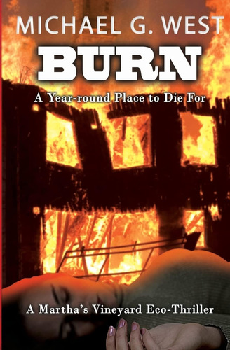 Libro: Burn A Year-round Place To Die For (marthaøs Vineyard