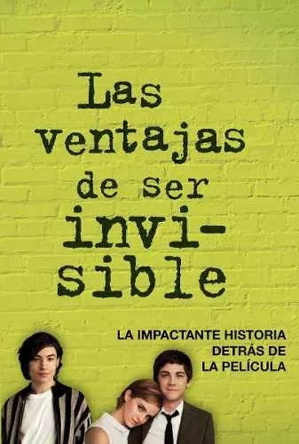 Las Ventajas De Ser Invisible - Stephen Chbosky - Alfaguara