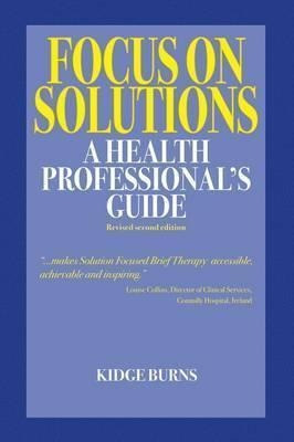 Focus On Solutions - Kidge Burns (paperback)