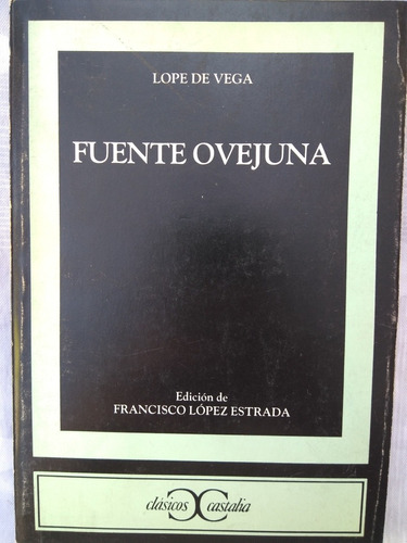 Lope De Vega, Fuente Ovejuna