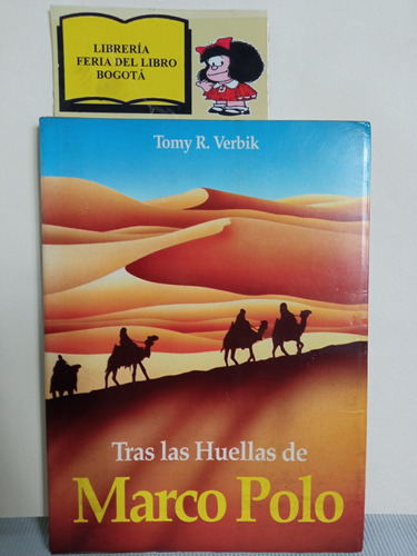 Tras Las Huellas De Marco Polo - Tomy R. Verbik - 1990 