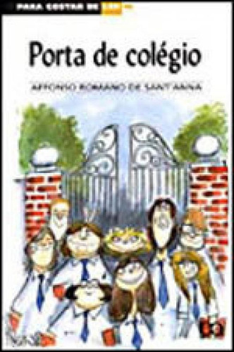 Porta De Colégio, De Sant'anna, Affonso Romano De. Editora Ática, Capa Mole Em Português