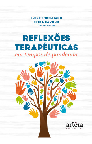 Reflexões Terapêuticas em Tempos de Pandemia, de Cavour, Erica. Editorial Artêra Editorial, capa mole em português, 2022