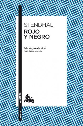 Rojo Y Negro: Edición Y Traducción De Juan Bravo Castillo (c
