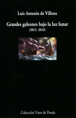 Grandes Galeones Bajo La Luz Lunar (2015 - 2019) 