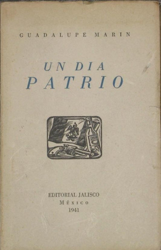 Un Dia Patrio Guadalupe Marin 1941