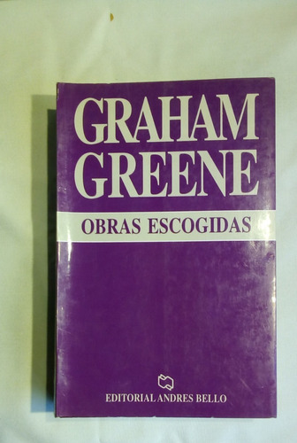 Obras Escogidas.                               Graham Greene
