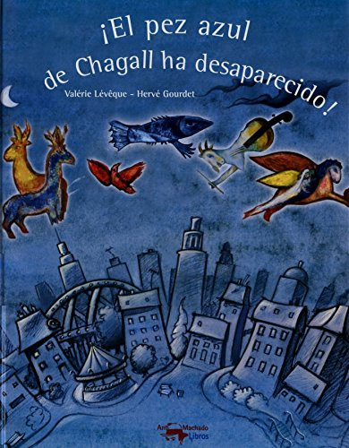 Pez Azul De Chagall Ha Desaparecido El Td  - Leveque Valerie