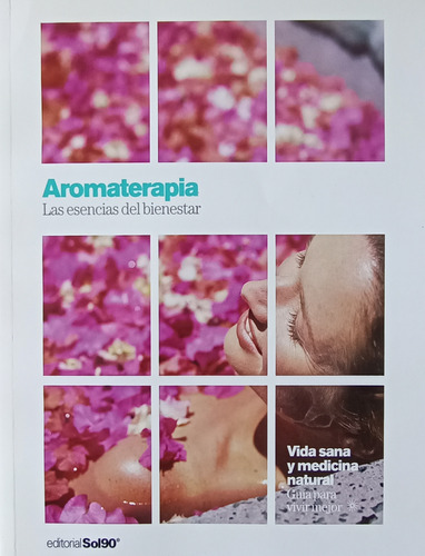 Libro Aromaterapia: Guía Para Vivir Mejor