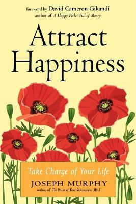 Libro Attract Happiness : Take Charge Of Your Life - Jose...