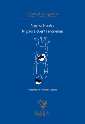 Libro Mi Padre Cuenta Monedas (v Premio Poesia Gabriel Ce...