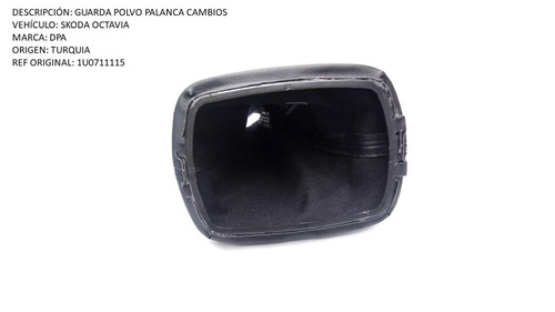 Guarda Polvo Palanca Cambios Skoda Octavia