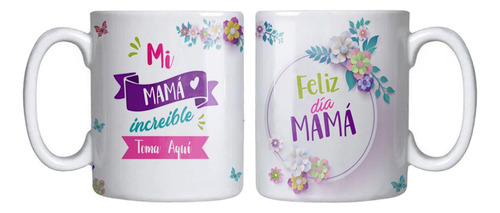 Tazón Día De La Madre Mi Mamá Increíble Toma Aquí Grafimax