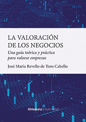 Libro: Valoración De Los Negocios, La. Revello Del Toro Cabe