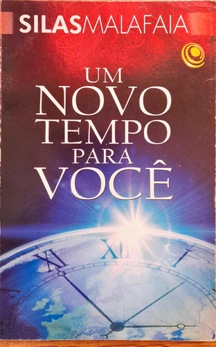 Um Novo Tempo Para Você - Silas Malafaia