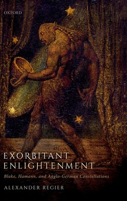 Libro Exorbitant Enlightenment: Blake, Hamann, And Anglo-...
