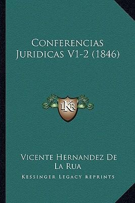 Libro Conferencias Juridicas V1-2 (1846) - Vicente Hernan...