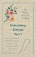 Embroidery Stitches Part 1 - Instruction Paper With Exami...