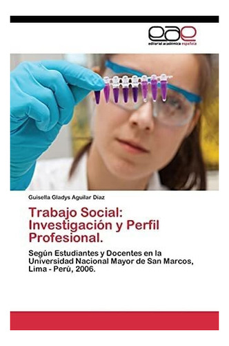 Libro: Trabajo Social: Y Perfil Profesional.: Según Y En La