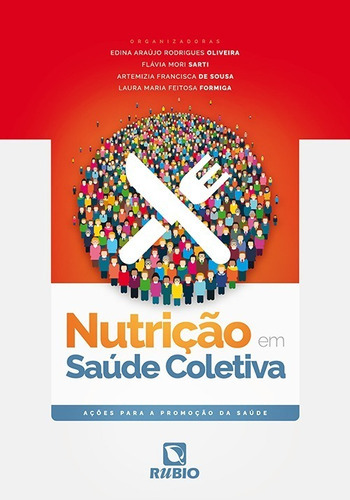 Nutrição Em Saúde Coletiva: Ações Para A Promoção Da Saúde, De Oliveira, Edina Araújo Rodrigues. Editora Rúbio, Capa Mole Em Português, 2021