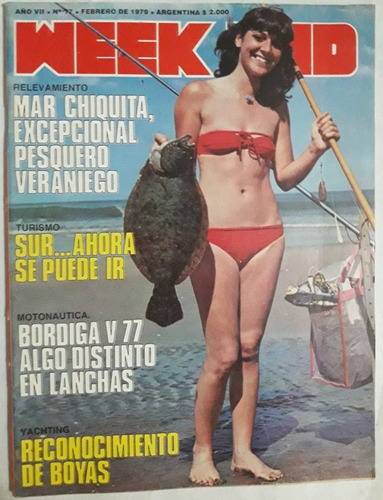 Revista Weekend N° 77 Febrero 1979 Caza Pesca Armas Nautica 