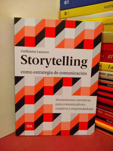 Storytelling Como Estrategia De Comunicación - Lamarre