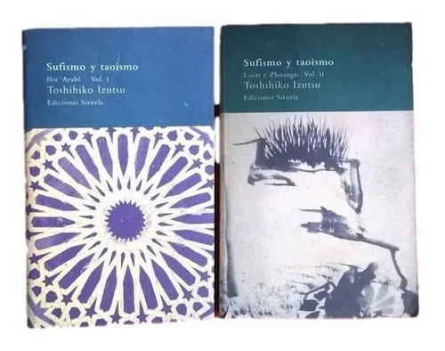 Sufismo Y Taoismo Toshihiko Izutsu 2 Volumenes E8