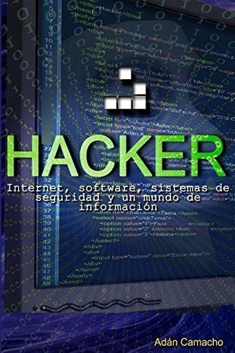 Hacker: Inte, Software, Sistemas De Seguridad...