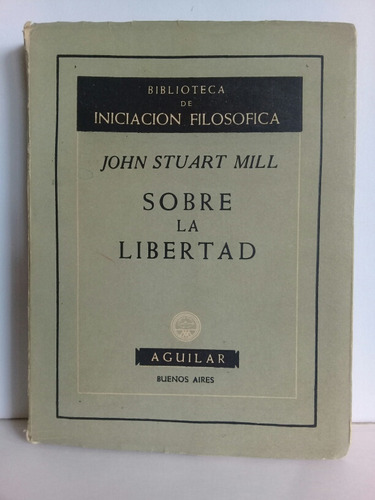 Sobre La Libertad John Stuart Mill 1954