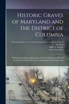 Libro Historic Graves Of Maryland And The District Of Col...