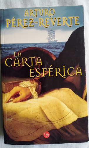 Libro La Carta Esférica, Arturo Pérez-reverte