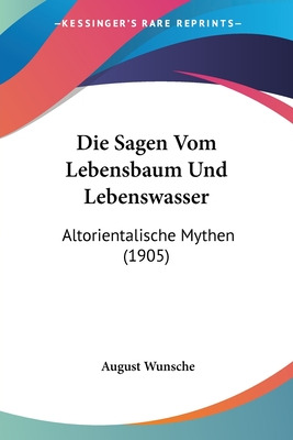 Libro Die Sagen Vom Lebensbaum Und Lebenswasser: Altorien...