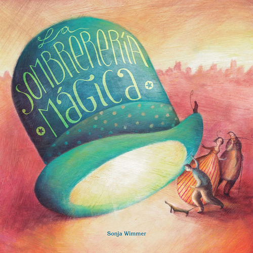 Libro: La Sombrerería Mágica (the Magic Hat Shop) (spanish E
