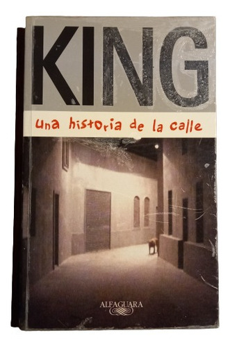 King. Una Historia De La Calle - John Berger