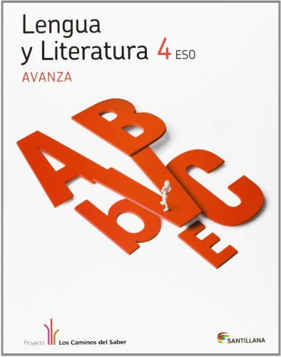 Lengua Y Literatura Avanza 4 Eso Los Caminos Del Saber - 978