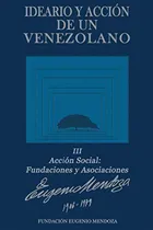 Comprar Ideario Y Accion De Un Venezolano Libro Iii: Accion Social, 