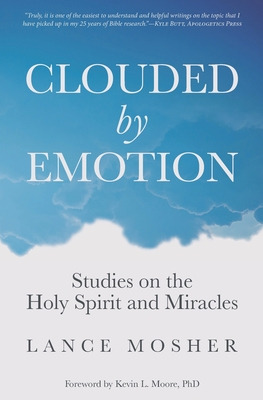 Libro Clouded By Emotion: Studies On The Holy Spirit And ...