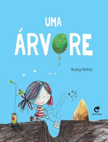 Uma Árvore: Uma Árvore, De Mattioli, Rodrigo. Editora Gato Leitor, Capa Mole, Edição 1 Em Português, 20